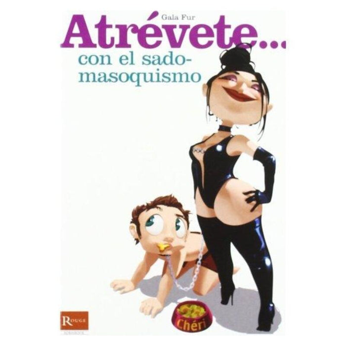 Atrevete... Con El Sado-Masoquismo