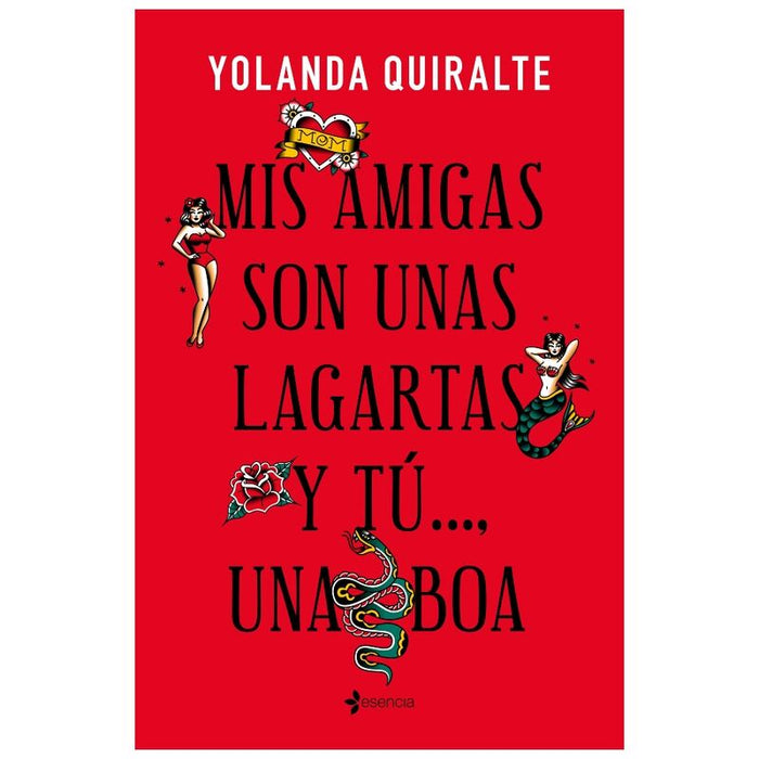 Grupo Planeta - Mis Amigas Son Unas Lagartas Y Tú...Una Boa  Edicion De Bolsillo